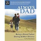 always dad being a great father during  after divorce