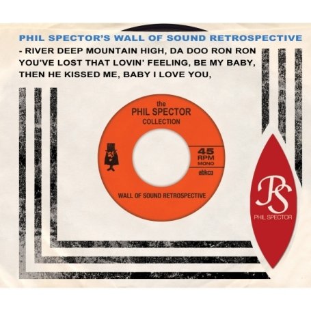 Phil Spector's Wall Of Sound Retrospective Phillies Sound 1961-1996