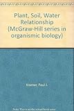 Plant & soil water relationships : a modern systhesis