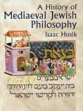 A History of Mediaeval Jewish Philosophy