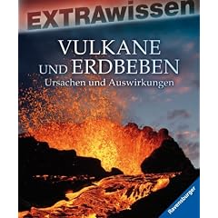 EXTRAwissen Vulkane und Erdbeben: Ursachen und Auswirkungen