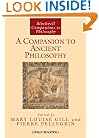 A Companion to Ancient Philosophy (Blackwell Companions to Philosophy)