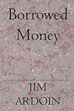 Borrowed Money