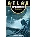 Der Silbermann. Monolith 4: Atlan 14
