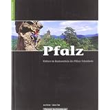 Kletterf�hrer Mittelgebirge Pfalz: Klettern im Buntsandstein des Pf�lzer Felsenlandsvon "Jens Richter"