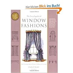 The Encyclopedia of Window Fashions: 2000 Decorating Ideas for Windows, Bed Coverings and Accessories