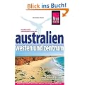 Australien. Westen und Zentrum: Westen und Zentrum. Die besten Tipps und Routen f�r Reisen per Campmobil und Mietwagen