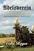 Adelsverein: The Harvesting - Book Three of the Adelsverein Tril... by Celia D. Hayes Adelsverein: The Harvesting - Book Three of the Adelsverein Tril... by Celia D. Hayes