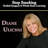 Stop Smoking - Guided Imagery