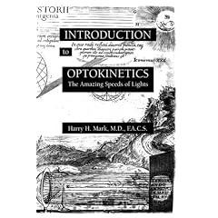 INTRODUCTION to OPTOKINETICS: The Amazing Speeds of Lights