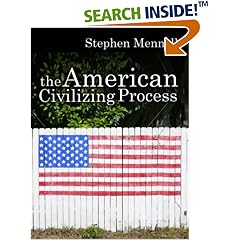 The American Civilizing Process