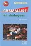Grammaire en dialogues : Niveau grand d�butant A1 (1CD audio)