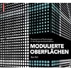 Modulierte Oberfl�chen: Ornament und Technologie in der Gegenwartsarchitektur