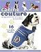 Books : Canine Couture Dog Coats (Leisure Arts #4308)