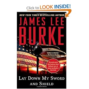 Lay Down My Sword and Shield - James Lee Burke