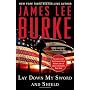 Lay Down My Sword and Shield by James Lee Burke