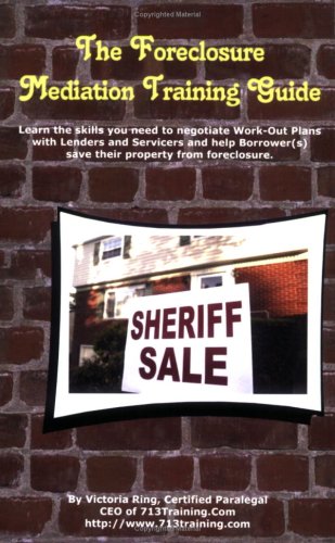 The Foreclosure Mediation Training Guide