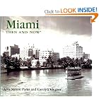 Miami Then and Now (Compact) (Then and Now Thunder Bay) by Carolyn Klepser and Arva Moore Parks