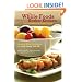 The Whole Foods Kosher Kitchen: Glorious Meals Pure and Simple