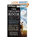 The Telling Room: A Tale of Love, Betrayal, Revenge, and the World's Greatest Piece of Cheese (Brilliance Audio on Compact Disc)