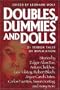 Doubles, Dummies and Dolls: 21 Terror Tales of Replication