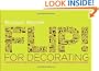 Flip! for Decorating: A Page-by-Page, Piece-by-Piece, Room-by-Room Guide to Transforming Your Home