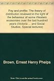 Pay and profits : the theory of distribution reviewed in the light of the behaviour of some Western economies over the last hundred years
