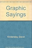 Graphic sayings