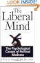 The Liberal Mind:  The Psychological Causes of Political Madness