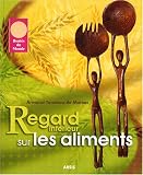 Regard int�rieur sur l'aliment