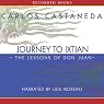Journey to Ixtlan: The Lessons of Don Juan
