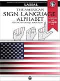 The American Sign Language Alphabet: Letters A-Z, Numbers 0-9 (FingerAlphabet BASIC Reference Guide Book Series 12)