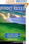 Point Reyes: The Complete Guide to the National Seashore & Surrounding Area