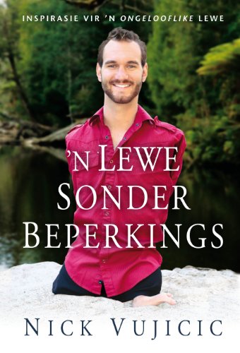 n Lewe sonder beperkings (eBoek): Inspirasie vir 'n ongelooflike lewe (Afrikaans Edition)