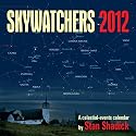 Skywatchers 2012: A celestial-events calendar by Stan Shadick
