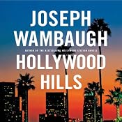 Hollywood Hills: A Novel | [Joseph Wambaugh]