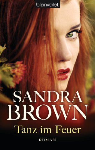 Tanz im Feuer: Roman (German Edition)