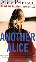 Another Alice: An Inspiring True Story of a Young Woman's Battle to Overcome Rheumatoid Arthritis