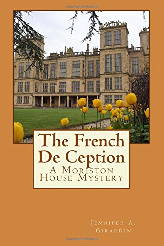the french de ception a moriston house mystery a lord hugo anstead mystery volume 1