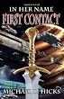 In Her Name: First Contact