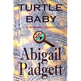 Turtle Baby (Bo Bradley Mysteries, Book Three)