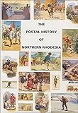The postal history of Northern Rhodesia