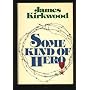 Some Kind of Hero