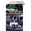 Drug Wars and Coffeehouses: The Political Economy of the International Drug Trade