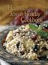 The Hadassah Jewish Holiday Cookbook: Traditional Recipes from Contemporary Kosher Kitchens