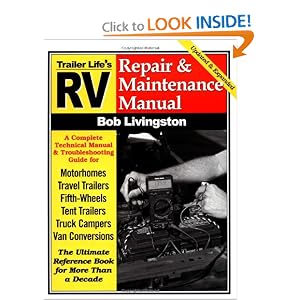 Click here to buy RV Repair and Maintenance Manual: Updated and Expanded by Bob Livingston.