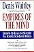 Empires of the Mind: Lessons To Lead And Succeed In A Knowledge-Based World