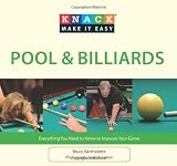 Knack Pool & Billiards: Everything You Need to Know to Improve Your Game (Knack: Make It easy)