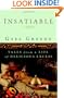 Insatiable: Tales from a Life of Delicious Excess