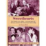 Sweethearts:The Timeless Love Affair -- On-Screen and Off -- Between Jeanette MacDonald and Nelson Eddy, updated edition book cover